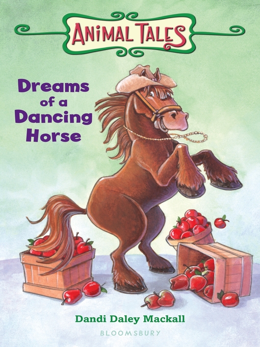 Title details for Dreams of a Dancing Horse by Dandi Daley Mackall - Available